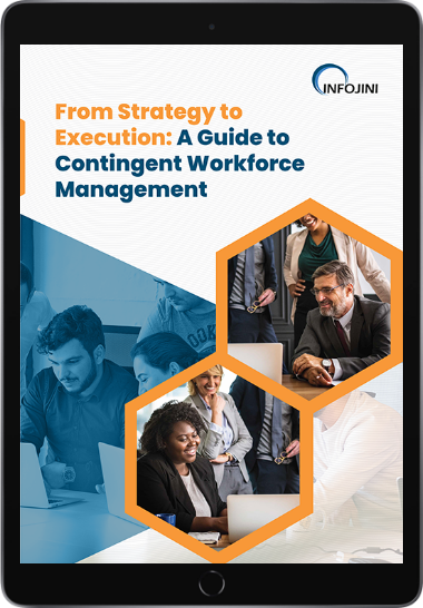 From Strategy to Execution: A Guide to Contingent Workforce Management